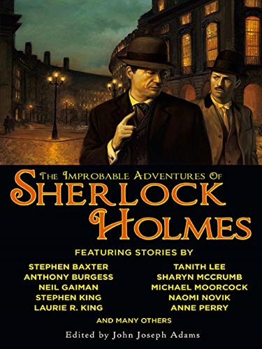John Joseph Adams: The Improbable Adventures of Sherlock Holmes (2009, Night Shade Books)
