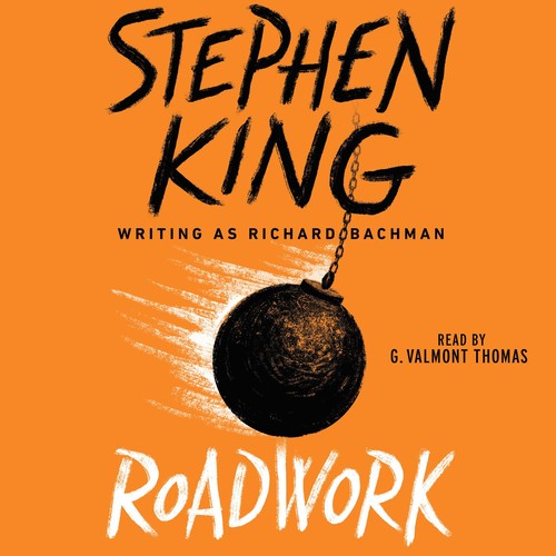 Stephen King: Roadwork (EBook, 2016, Simon & Schuster Audio)