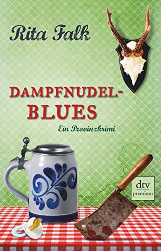 Rita Falk: Dampfnudelblues (Paperback, 2011, DTV Deutscher Taschenbuch)