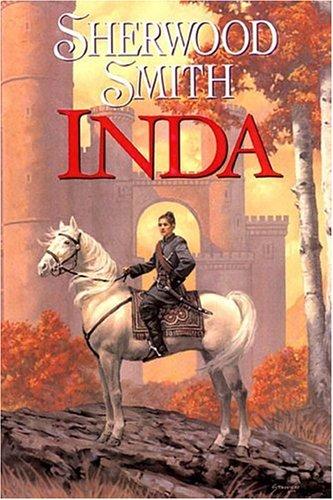 Sherwood Smith: Inda (Hardcover, 2006, DAW Books, Inc.)