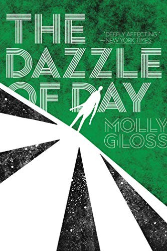 Molly Gloss: The Dazzle of Day (Paperback, 2019, Gallery / Saga Press)