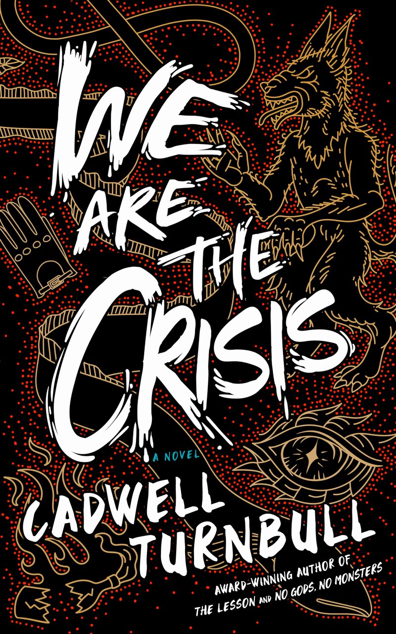 Cadwell Turnbull: We Are the Crisis (2023, Blackstone Audio, Incorporated)