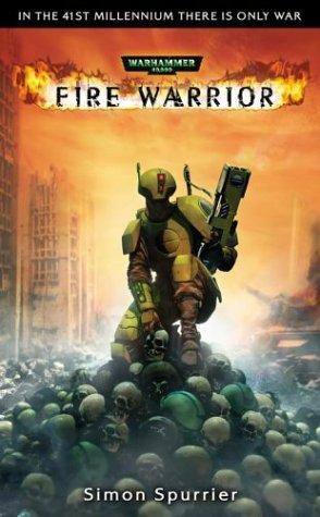 Simon Spurrier: Fire Warrior (Paperback, 2003, Games Workshop)