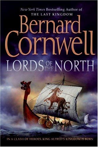 Bernard Cornwell: Lords of the North (The Saxon Chronicles Series #3) (2007, HarperCollins)