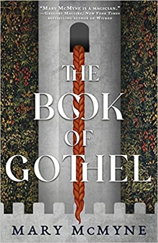 Mary McMyne: Book of Gothel (2022, Orbit)