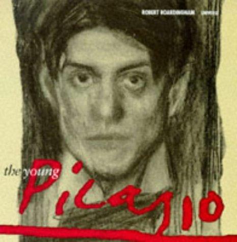 Robert Boardingham: The Young Picasso (Hardcover, 1997, Universe)