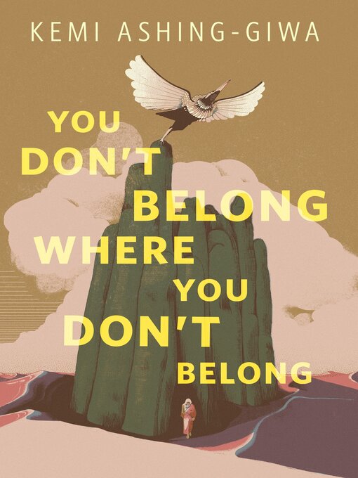 Kemi Ashing-Giwa: You Don't Belong Where You Don't Belong (2024, Doherty Associates, LLC, Tom)