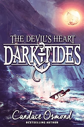 Candace Osmond: The Devil's Heart: A Time Travel Fantasy Romance (Dark Tides Book 1) (2018, Guardian Publishing)