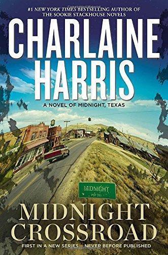 Charlaine Harris: Midnight Crossroad (Midnight, Texas, #1) (2014)