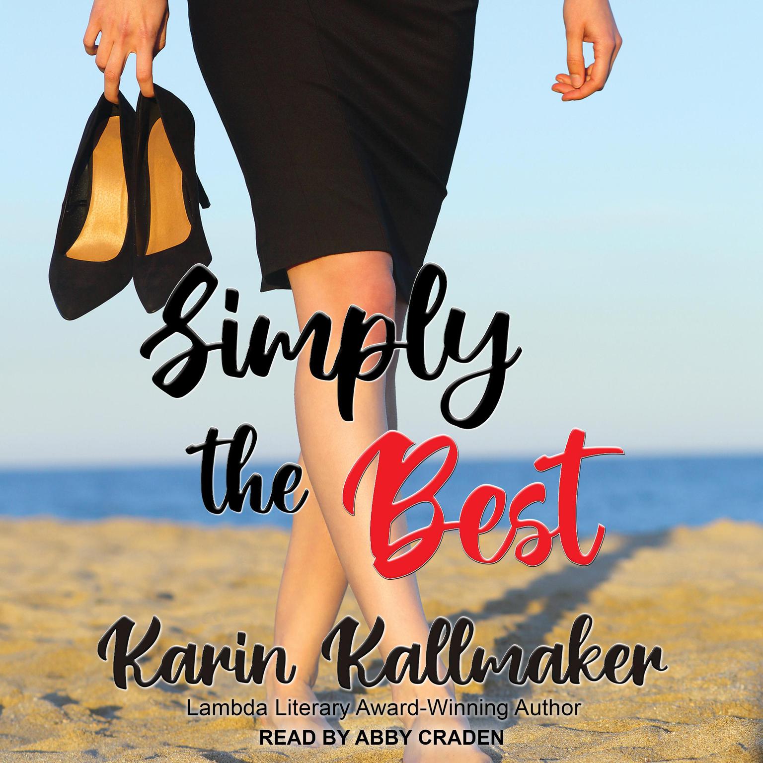 Karin Kallmaker: Simply the Best (Paperback, 2021, Bella Books, Incorporated)