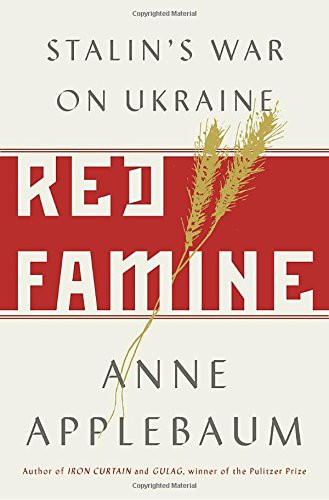 Anne Applebaum: Red Famine (Hardcover, 2017, Signal)