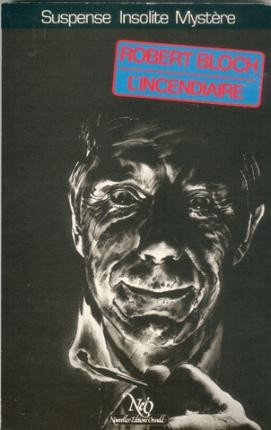 Robert Bloch: L'incendiaire (Paperback, French language, 1984, Neo)