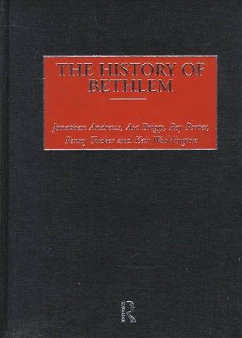 The history of Bethlem (1997, Routledge)
