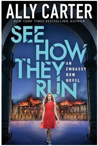 Ally Carter: See How They Run (Scholastic Paperbacks, Reprint edition (December 27, 2016))