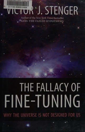 Victor J. Stenger: The fallacy of fine-tuning (2011, Prometheus Books)