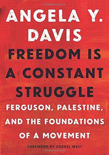 Angela Davis, Cornel West, Frank Barat, Angela Y. Davis: Freedom Is a Constant Struggle (Paperback, 2016, Haymarket Books)