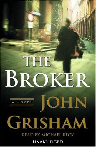 John Grisham: The Broker (John Grishham) (AudiobookFormat, 2005, Random House Audio)