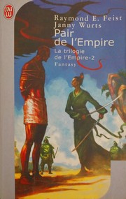Janny Wurts, Raymond E. Feist: Pair de l'Empire (French language, 2007, J'ai lu)