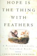 Christopher Cokinos: Hope Is the Thing With Feathers (Hardcover, 2000, Diane Pub Co)