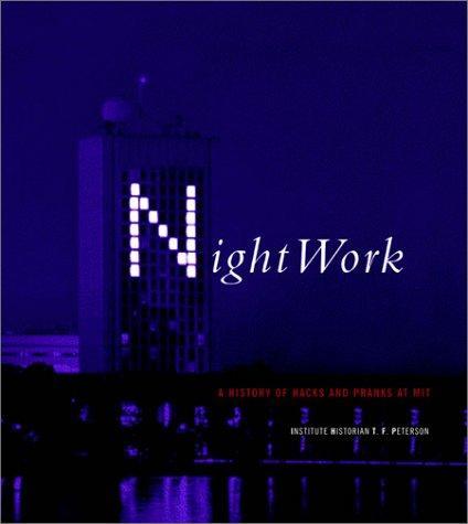 Institute Historian T. F. Peterson: Nightwork (2003)