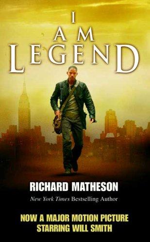 Richard Matheson: I Am Legend (2007, Tor Books)