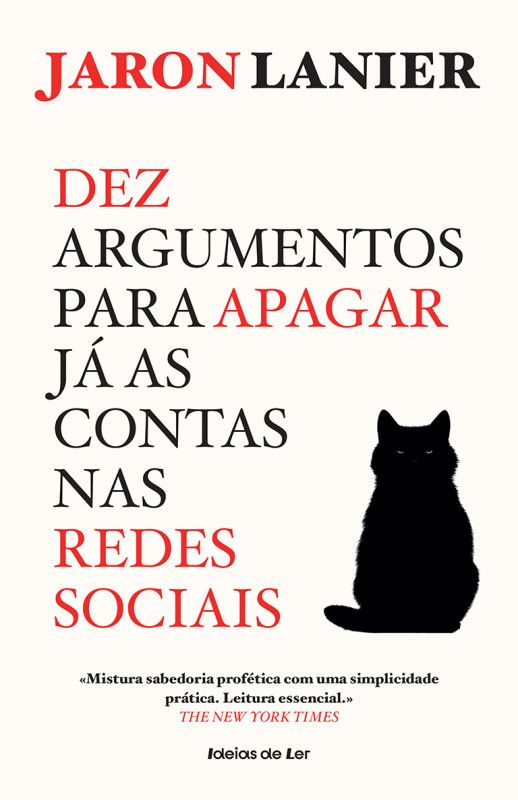 Jaron Lanier: Dez Argumentos para Apagar já as Contas nas Redes Sociais (Paperback, Ideias de ler)