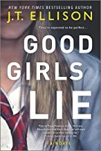 J. T. Ellison: Good girls lie (Hardcover, 2019, Mira)