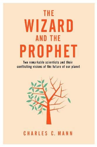 Charles C. Mann: The Wizard and the Prophet (Paperback, PAN MACMILLAN)