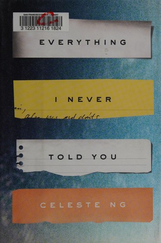 Celeste Ng: Everything I never told you (2014)