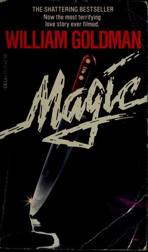 William Goldman: Magic (1977, Dell Pub. Co.)
