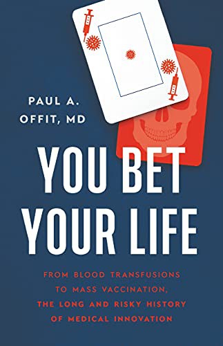 Paul A Offit MD: You Bet Your Life (Hardcover, 2021, Basic Books)