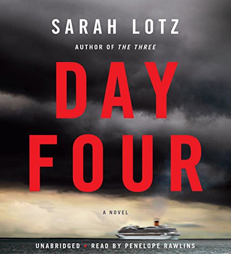 Sarah Lotz, Penelope Rawlins: Day Four (EBook, 2015, Hachette Audio)