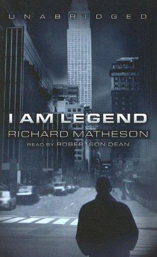 Richard Matheson, Richard Matheson, Claude Elsen: I Am Legend (AudiobookFormat, 2007, Blackstone Audio Inc.)