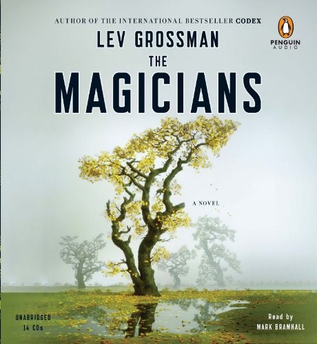 Lev Grossman, Mark Bramhall: The Magicians (2009, Penguin Audio)