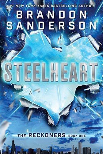 Brandon Sanderson: Steelheart (Hardcover, 2013, Delacorte Press)