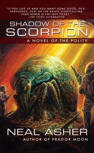 Neal L. Asher: Shadow of the Scorpion (Polity Universe #2) (2008)