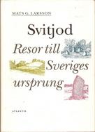 Mats G. Larsson: Svitjod (Swedish language, 1998, Atlantis)