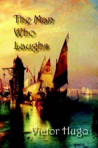 Victor Hugo: The Man Who Laughs (Hardcover, 2006, Norilana Books)