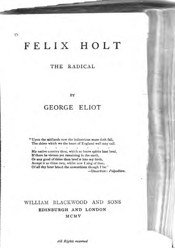 George Eliot: Felix Holt: The Radical (1905, William Blackwood)