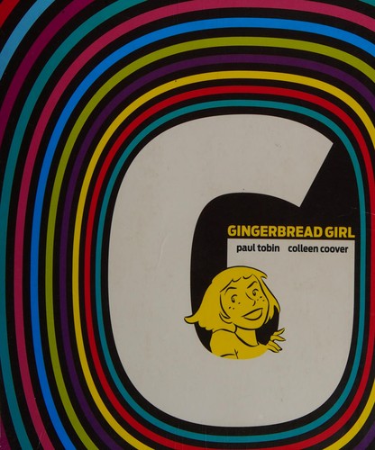 Paul Tobin: Gingerbread girl (2011, Top Shelf Productions)