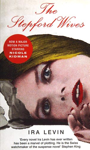 Ira Levin: The Stepford Wives (Paperback, 2004, Bloomsbury)