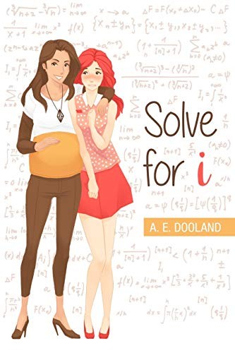 A E Dooland: Solve for i (Paperback, 2017, A E Dooland, E Dooland)