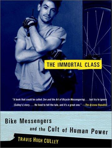 Travis Culley: The Immortal Class (2002, Random House Trade Paperbacks)