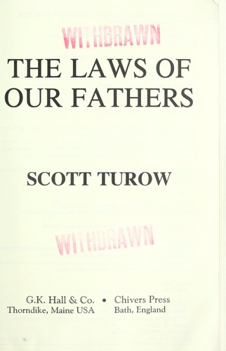 Scott Turow: The Laws of Our Fathers (Paperback, 1997, Thorndike Press)
