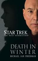 Michael Jan Friedman: Death in Winter (Paperback, 2007, Star Trek)