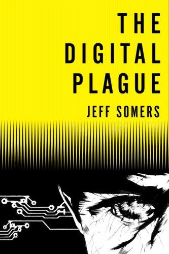 Jeff Somers: The Digital Plague (Avery Cates) (Paperback, 2008, Orbit)