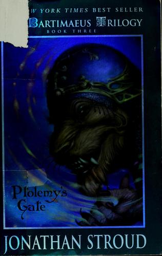 Jonathan Stroud: Ptolemy's gate (Paperback, 2007, Miramax Books/Hyperion Books For Children)