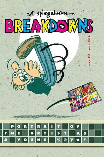 Art Spiegelman: Breakdowns (2008, Pantheon Books)