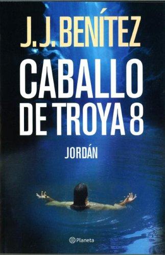 J. J. Benítez: Caballo de Troya 8 (Paperback, Spanish language, 2007, Planeta)