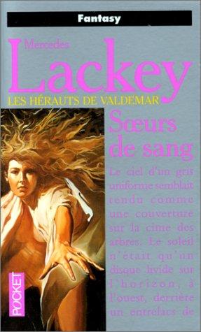 Mercedes Lackey: Soeurs de sang (Paperback, French language, 1995, Pocket)